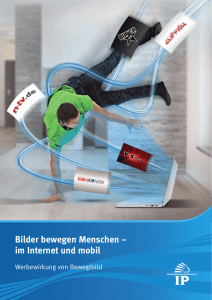 Bilder bewegen Menschen &ndash; im Internet und mobil