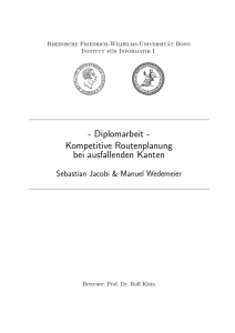 - Diplomarbeit - Kompetitive Routenplanung bei ausfallenden Kanten