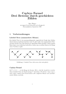 Cayleys Formel Drei Beweise durch geschicktes Z ahlen