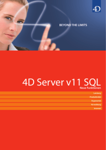 NEuE FuNkTIONEN IN 4D SErVEr v11 SQL