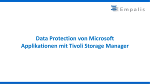 Data Protection von Microsoft Applikationen mit Tivoli Storage