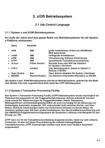 3. z/OS Betriebssystem - Prof. Spruth z/OS Enterprise Computing