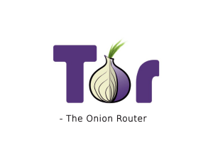 - The Onion Router