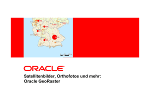 Satellitenbilder, Orthofotos und mehr: Oracle GeoRaster