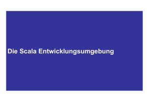 Die Scala Entwicklungsumgebung