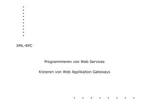 XML-RPC Programmieren von Web Services Kreieren von Web