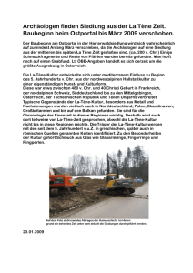 Bauverzögerung beim Ostportal: Archäologen finden Siedlung aus