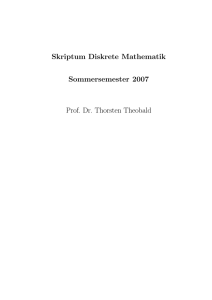 Skriptum Diskrete Mathematik Sommersemester 2007 Prof. Dr