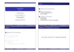 Datenbanken Inhalt Inhalt Alle Infos zu Vorlesung und Proseminar: