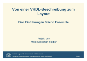 Von einer VHDL-Beschreibung zum Layout - Institut