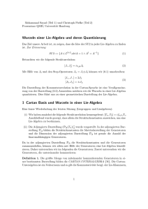 Wurzeln einer Lie-Algebra und deren Quantisierung 1 Cartan
