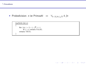 Probedivision: n ist Primzahl ⇔ ∀ n k |n