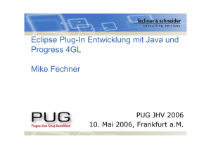 Eclipse Plug-In Entwicklung mit Java und Progress