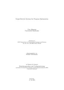 Graph Rewrite Systems for Program Optimization Uwe Aßmann