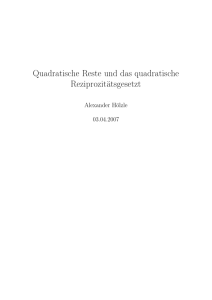 Quadratische Reste und das quadratische Reziprozitätsgesetz