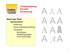 Medien- Technik Textdarstellung: Visuelle Darstellung