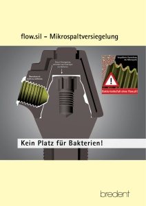 flow.sil - Mikrospaltversiegelung Kein Platz für Bakterien!