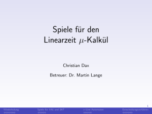 Spiele für den Linearzeit µ-Kalkül