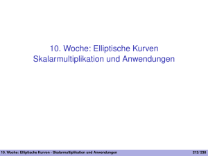 10. Woche: Elliptische Kurven Skalarmultiplikation und