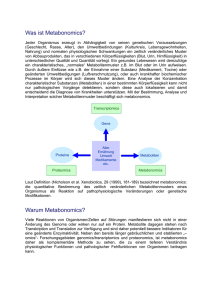 Was ist Metabonomics? Warum Metabonomics?