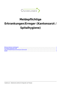 Meldepflichtige Erkrankungen/Erreger (Kantonsarzt / Spitalhygiene)