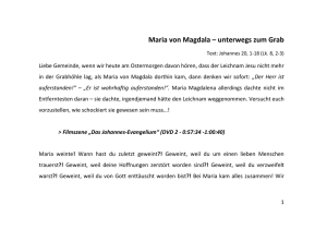 Maria von Magdala – unterwegs zum Grab