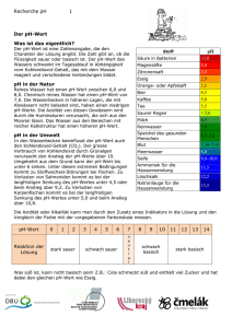 Recherche pH 1 Der pH-Wert Was ist das eigentlich? pH in der