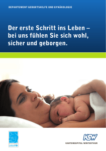 Der erste Schritt ins Leben