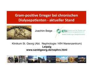 Gram-‐posi&ordm;ve Erreger bei chronischen Dialysepa&ordm;enten