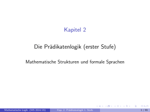 Kapitel 2 Die Prädikatenlogik (erster Stufe)