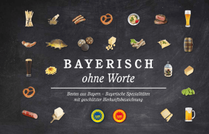 BAYERISCH ohne Worte - Spezialitaetenland Bayern