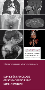 KliniK für radiologie, gefäSSradiologie und nuKlearmedizin