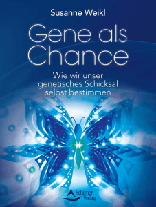 Gene als Chance - Susanne Weikl - Leseprobe