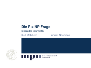 Die P = NP Frage - Ideen der Informatik