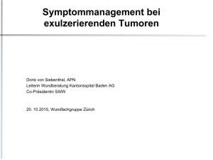 Symptommanagement bei exulzerierenden Tumoren
