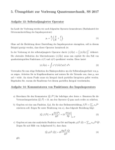 5. Übungsblatt zur Vorlesung Quantenmechanik, SS 2017