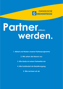 Partner(Affiliate) 1. Ablauf und Nutzen unseres Partnerprogramms 2
