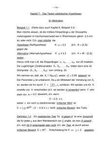 Kapitel 7 : Das Testen statistischer Hypothesen §1 Motivation