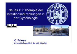 Neues zur Therapie der Infektionserkrankungen in der Gynäkologie