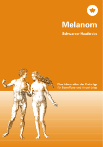 Melanom – Eine Information der Krebsliga
