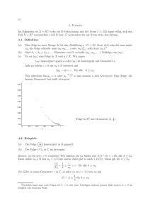 4. Folgen Im Folgenden sei X = K n (oder ein K