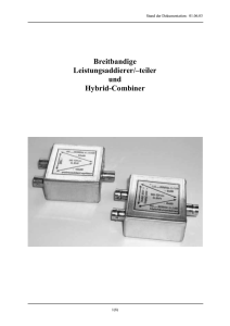 Breitbandige Leistungsaddierer/–teiler und Hybrid-Combiner