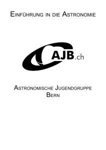 einführung in die astronomie - Astronomische Jugendgruppe Bern