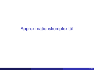 Kapitel 6 – Approximationskomplexität