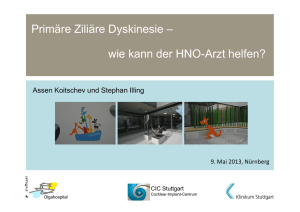 wie kann der HNO-Arzt helfen? - Kartagener Syndrom und Primäre