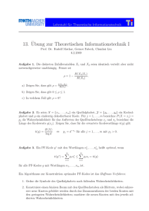13.¨Ubung zur Theoretischen Informationstechnik I