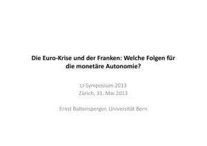 Die Euro-Krise und der Franken: Welche Folgen für die monetäre