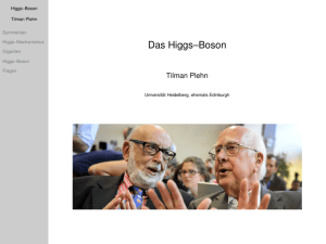 Das Higgs–Boson - Universität Heidelberg