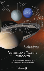 Verborgene Talente entdecken, Astrologisches Handbuch für