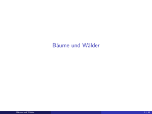 Bäume und Wälder - Theoretische Informatik